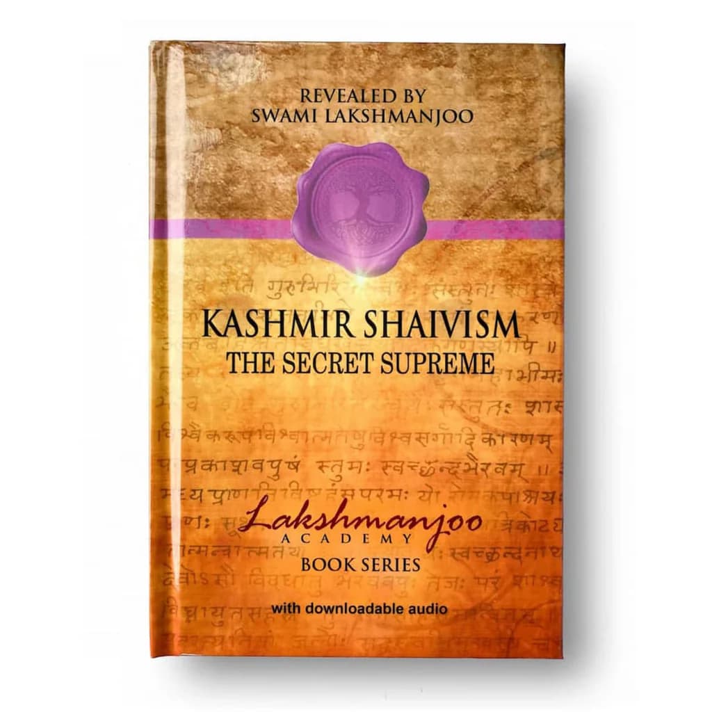 Kashmir Shaivism: The Secret Supreme